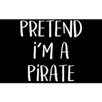 Pretend Im A Pirate Costume Party Funny Halloween Pirate Bumper Sticker