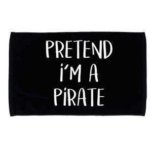 Pretend Im A Pirate Costume Party Funny Halloween Pirate Microfiber Hand Towel