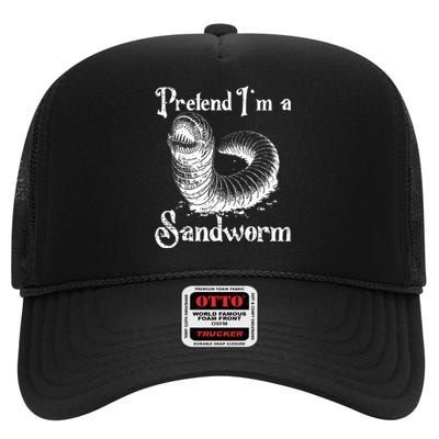 Pretend IM A Sandworm Funny Halloween Costume High Crown Mesh Back Trucker Hat