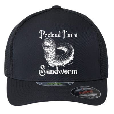 Pretend IM A Sandworm Funny Halloween Costume Flexfit Unipanel Trucker Cap