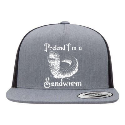 Pretend IM A Sandworm Funny Halloween Costume Flat Bill Trucker Hat