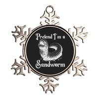 Pretend IM A Sandworm Funny Halloween Costume Metallic Star Ornament