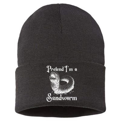 Pretend IM A Sandworm Funny Halloween Costume Sustainable Knit Beanie