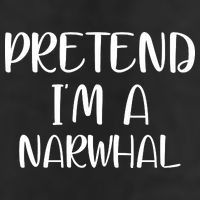 Pretend Im A Narwhal 25L Jumbo Tote