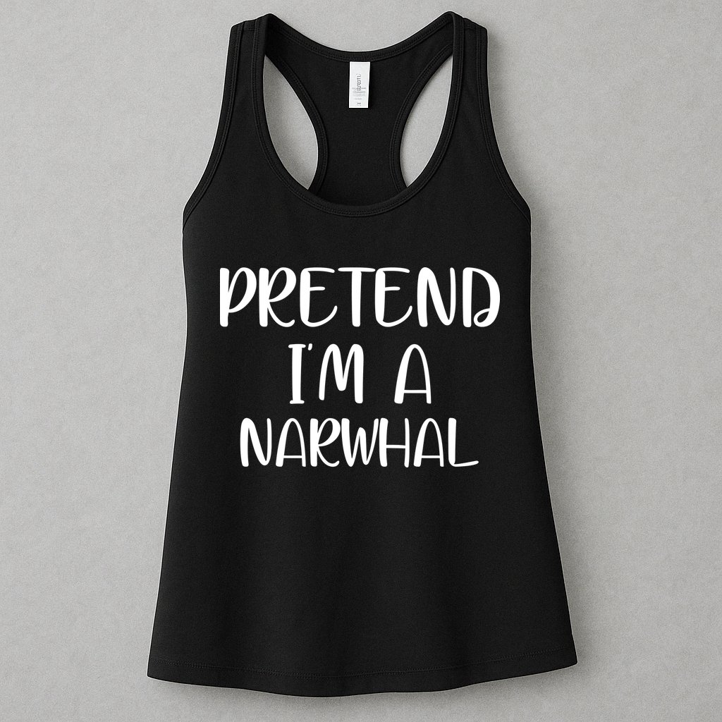 Pretend Im A Narwhal Womens Tank Top