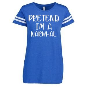 Pretend Im A Narwhal Enza Ladies Jersey Football T-Shirt