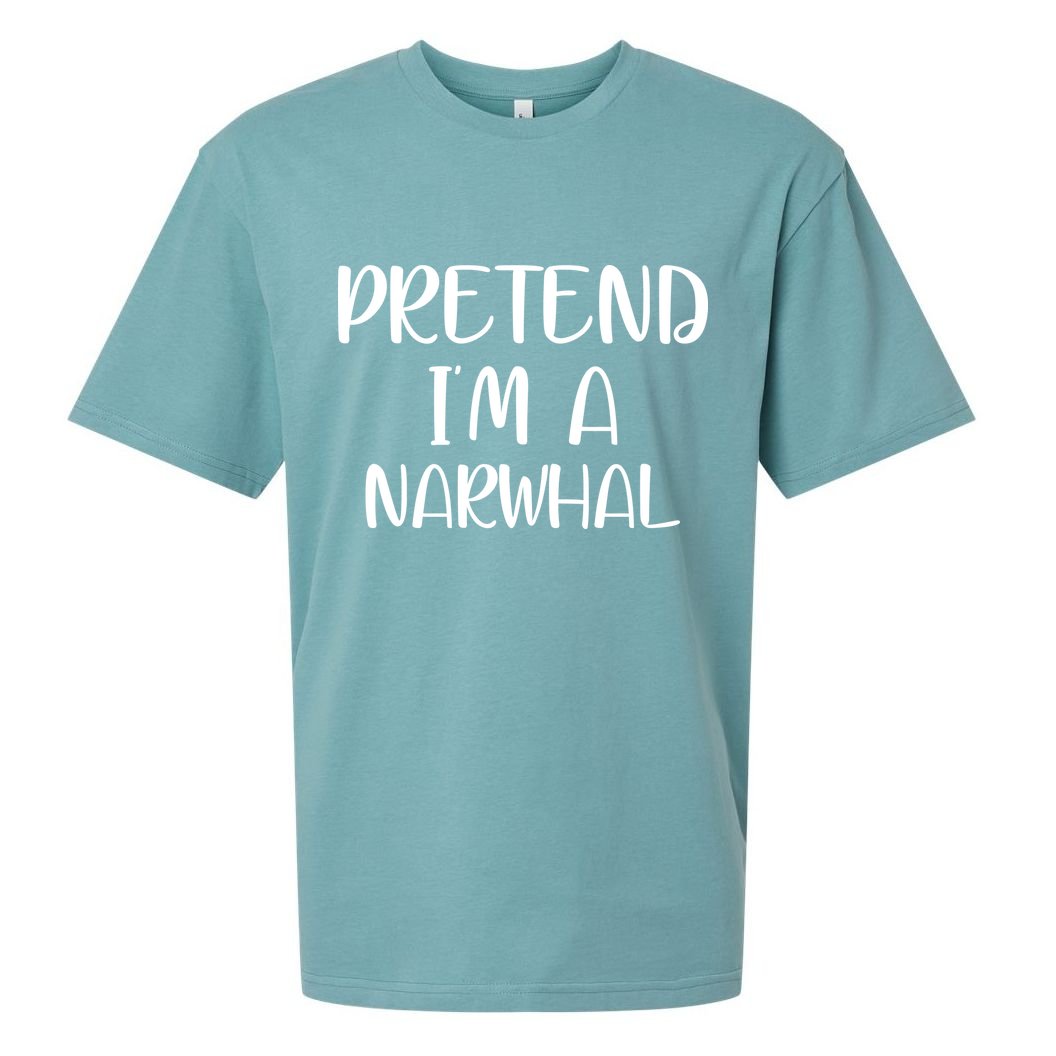 Pretend Im A Narwhal Sueded Cloud Jersey T-Shirt
