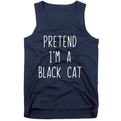 Pretend Im A Black Cat Halloween Lazy Easy Tank Top