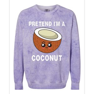 Pretend IM A Coconut Funny Sarcastic Halloween Lazy Costume Colorblast Crewneck Sweatshirt