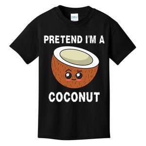 Pretend IM A Coconut Funny Sarcastic Halloween Lazy Costume Kids T-Shirt