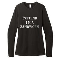 Pretend IM A Sandworm Funny Halloween Costume Last Minute Womens CVC Long Sleeve Shirt