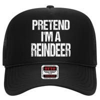 Pretend Im A Reindeer Easy Christmas Costume High Crown Mesh Back Trucker Hat