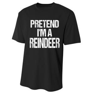 Pretend Im A Reindeer Easy Christmas Costume Performance Sprint T-Shirt