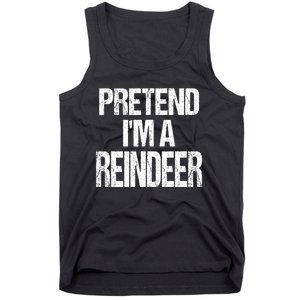 Pretend Im A Reindeer Easy Christmas Costume Tank Top