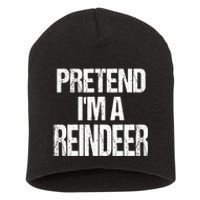 Pretend Im A Reindeer Easy Christmas Costume Short Acrylic Beanie