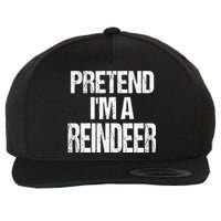 Pretend Im A Reindeer Easy Christmas Costume Wool Snapback Cap