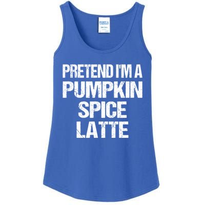 Pretend IM A Pumpkin Spice Latte Easy Halloween Costume Gift Ladies Essential Tank