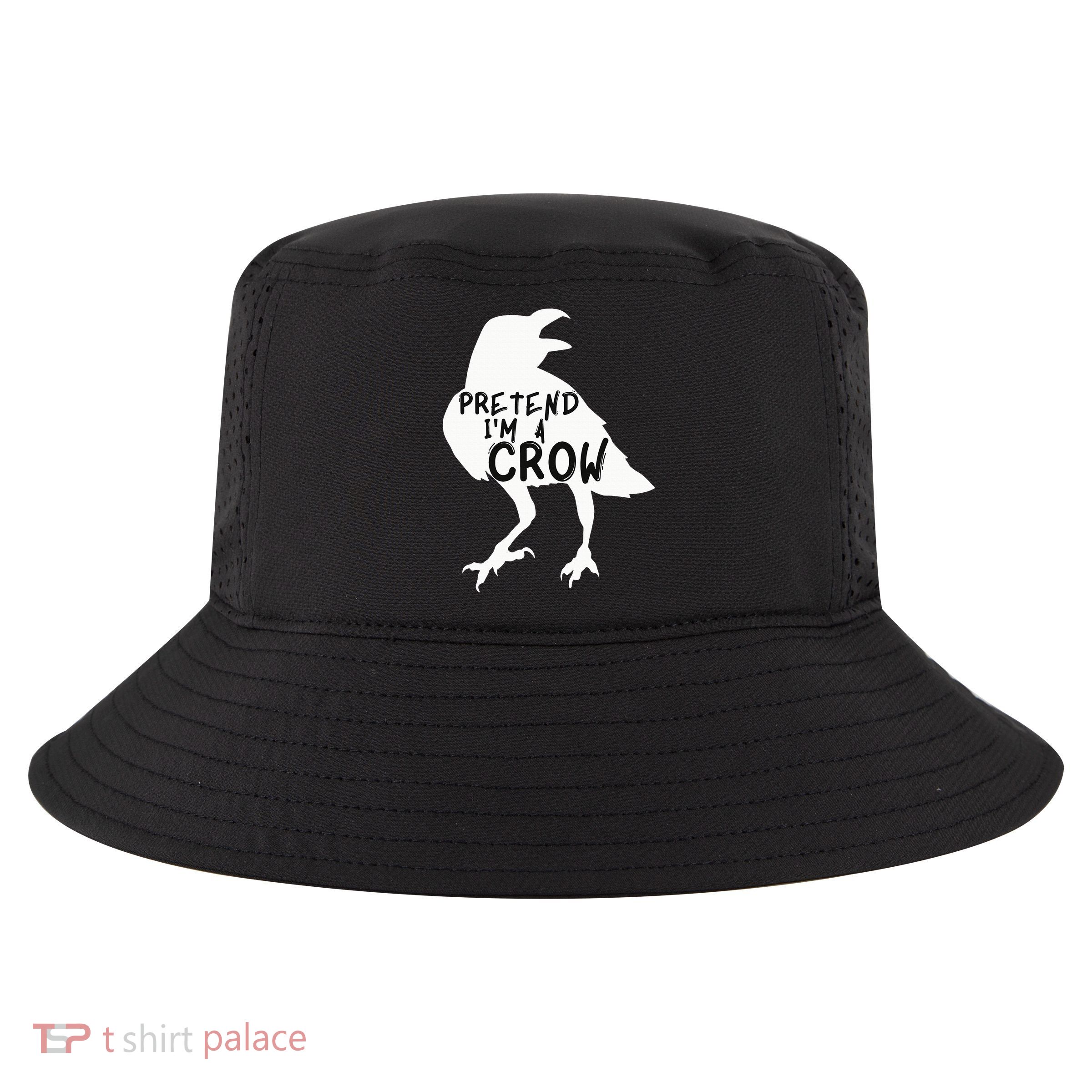 PRETEND I'M A CROW Funny Lazy Halloween Costume CROW Cool Comfort Performance Bucket Hat