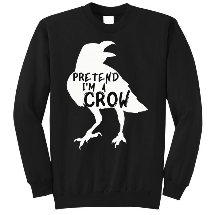 PRETEND I'M A CROW Funny Lazy Halloween Costume CROW Sweatshirt