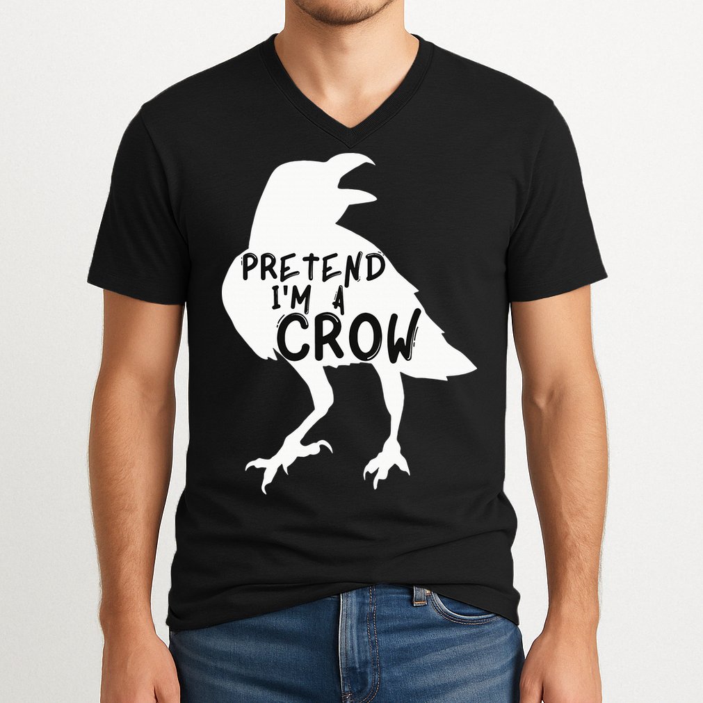 PRETEND I'M A CROW Funny Lazy Halloween Costume CROW V-Neck T-Shirt