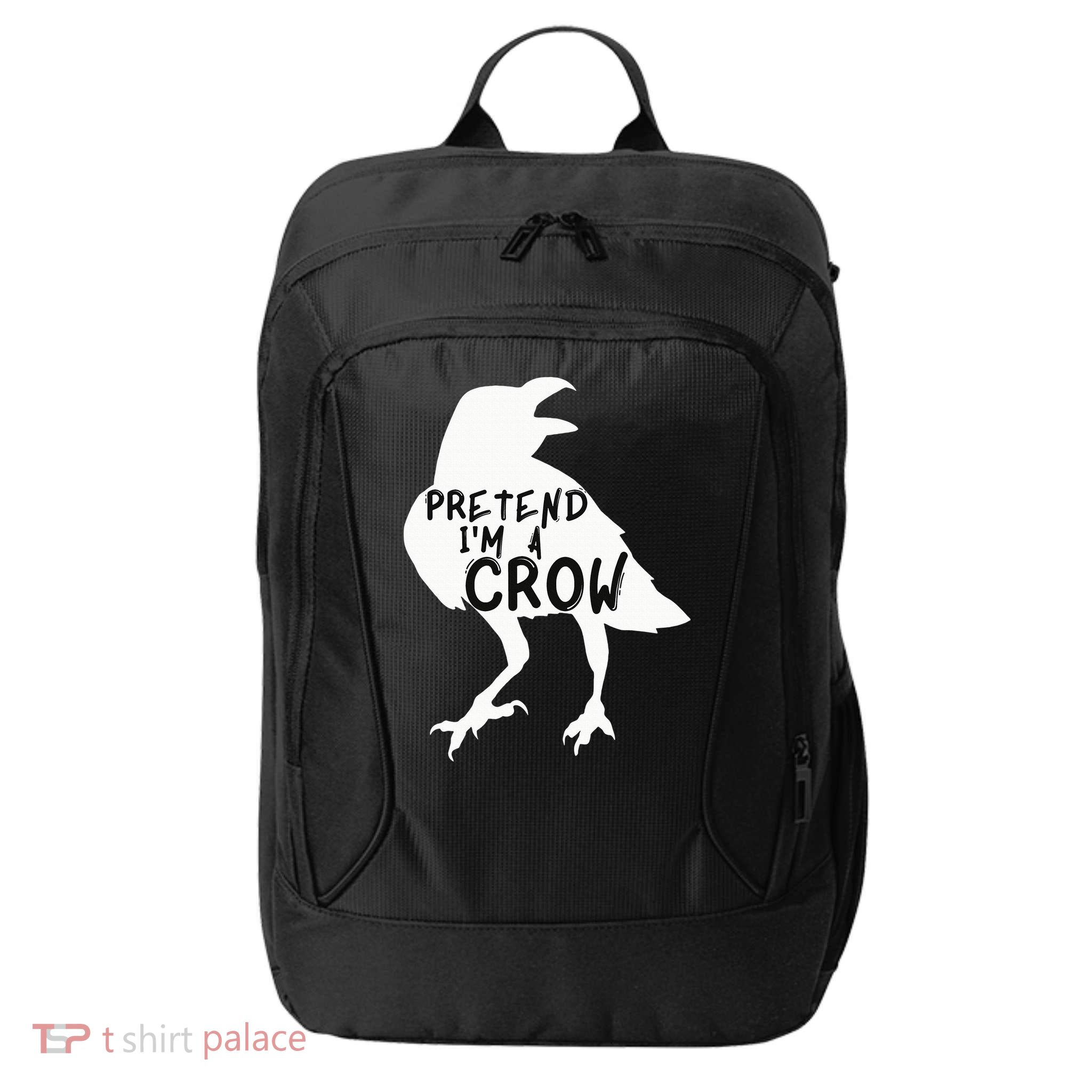 PRETEND I'M A CROW Funny Lazy Halloween Costume CROW City Backpack