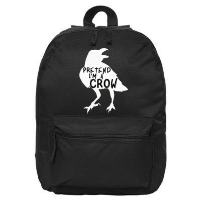 PRETEND I'M A CROW Funny Lazy Halloween Costume CROW 16 in Basic Backpack
