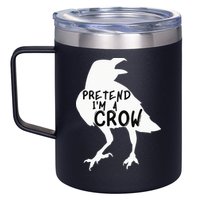 PRETEND I'M A CROW Funny Lazy Halloween Costume CROW 12oz Stainless Steel Coffee Mug