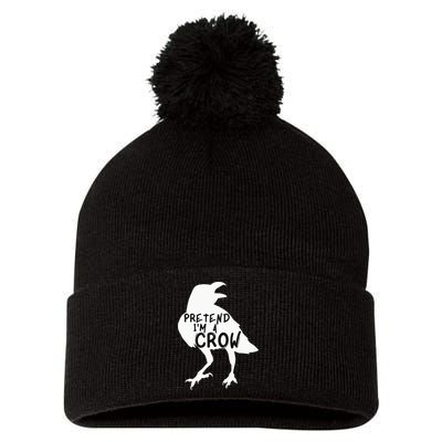 PRETEND I'M A CROW Funny Lazy Halloween Costume CROW Pom Pom 12in Knit Beanie