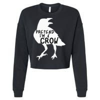 PRETEND I'M A CROW Funny Lazy Halloween Costume CROW Cropped Pullover Crew