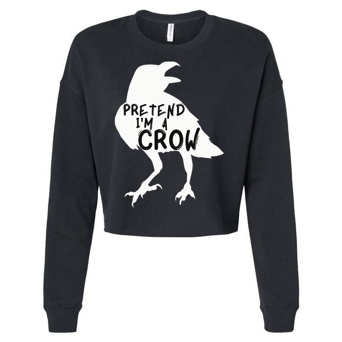 PRETEND I'M A CROW Funny Lazy Halloween Costume CROW Cropped Pullover Crew