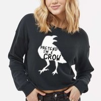 PRETEND I'M A CROW Funny Lazy Halloween Costume CROW Cropped Pullover Crew