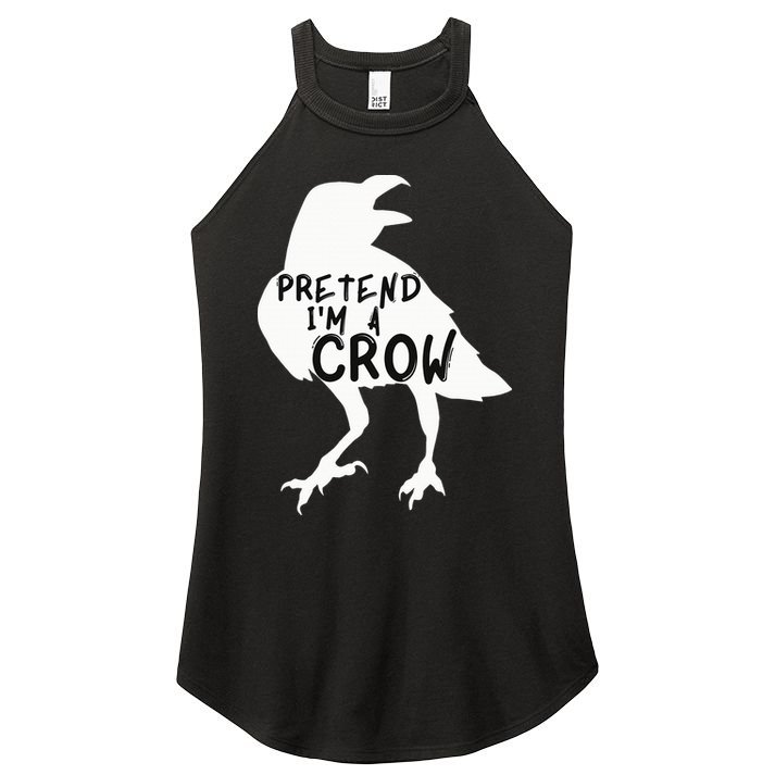 PRETEND I'M A CROW Funny Lazy Halloween Costume CROW Women's Perfect Tri Rocker Tank