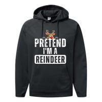 Pretend Im A Reindeer Easy Christmas Costume Performance Fleece Hoodie