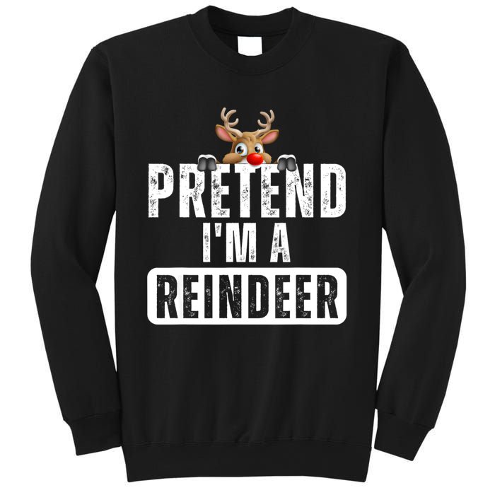 Pretend Im A Reindeer Easy Christmas Costume Sweatshirt