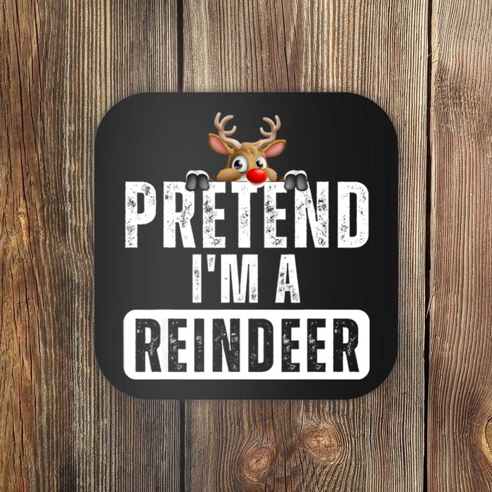 Pretend Im A Reindeer Easy Christmas Costume Coaster