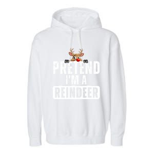 Pretend Im A Reindeer Easy Christmas Costume Garment-Dyed Fleece Hoodie