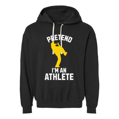 Pretend IM An Athlete Breakdancer Halloween Lazy Costume Garment-Dyed Fleece Hoodie