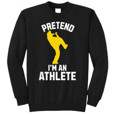 Pretend IM An Athlete Breakdancer Halloween Lazy Costume Sweatshirt