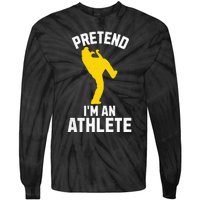 Pretend IM An Athlete Breakdancer Halloween Lazy Costume Tie-Dye Long Sleeve Shirt