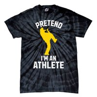 Pretend IM An Athlete Breakdancer Halloween Lazy Costume Tie-Dye T-Shirt