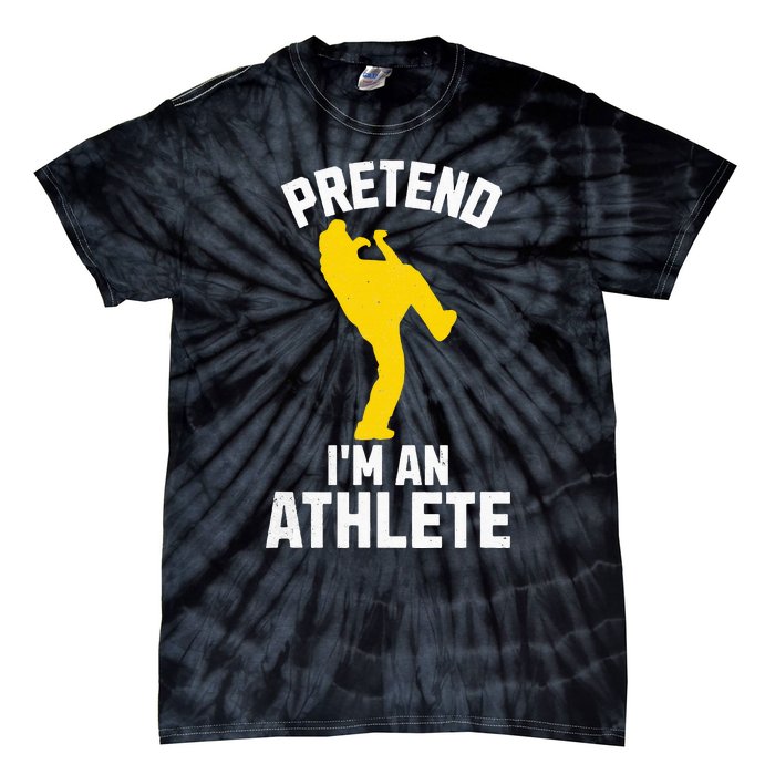 Pretend IM An Athlete Breakdancer Halloween Lazy Costume Tie-Dye T-Shirt