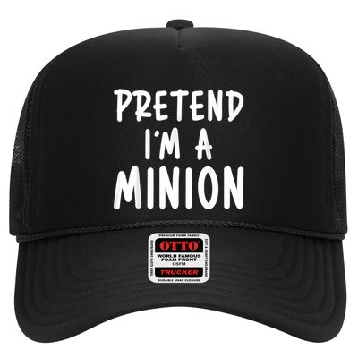 Pretend Im A Minion Costum Costume Party Funny Halloween Minion Trucker Hat