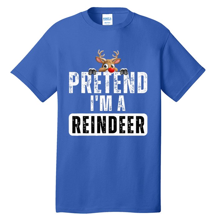 pretend im a reindeer Easy Christmas Costume  Tall T-Shirt