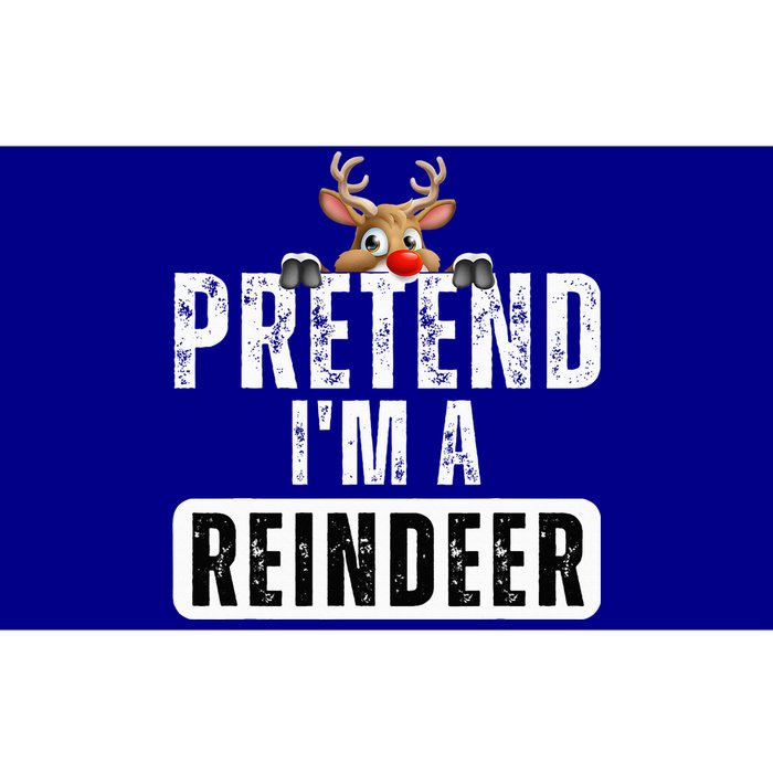 pretend im a reindeer Easy Christmas Costume  Bumper Sticker