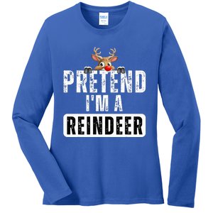 pretend im a reindeer Easy Christmas Costume  Ladies Long Sleeve Shirt