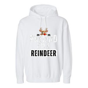 pretend im a reindeer Easy Christmas Costume  Garment-Dyed Fleece Hoodie