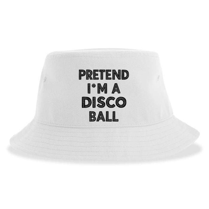 Pretend IM A Disco Ball Sustainable Bucket Hat