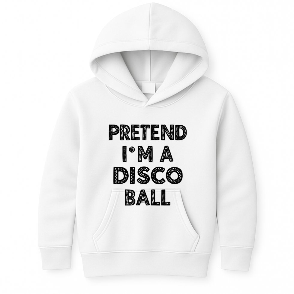 Pretend IM A Disco Ball Kids Hoodie