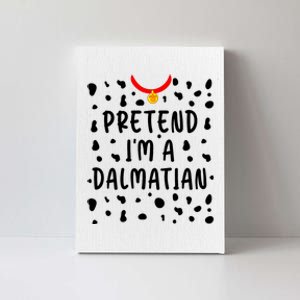 Pretend Im A Dalmatian Funny Lazy Halloween Costume Canvas