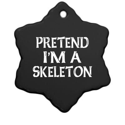 Pretend IM A Skeleton Halloween Costume Gift Ceramic Star Ornament